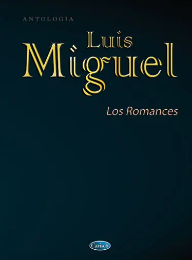 Cover: 9788850701216 | Luis Los Romances | Luis Miguel | Lo Mejor | Buch | Carisch S.p.a