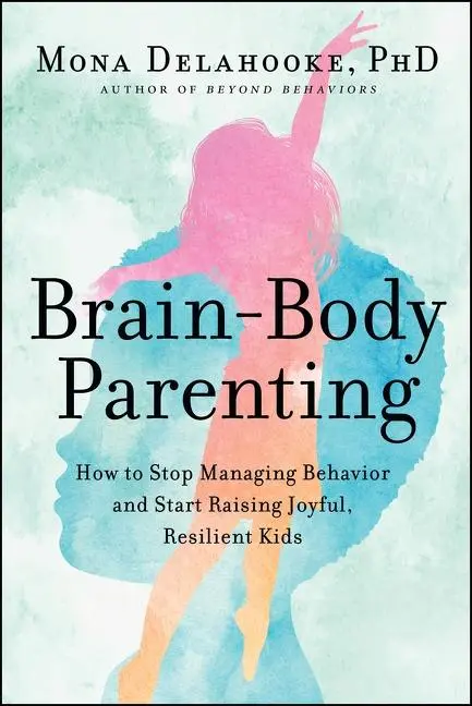 Cover: 9780063061316 | Brain-Body Parenting | Mona Delahooke | Buch | Gebunden | Englisch