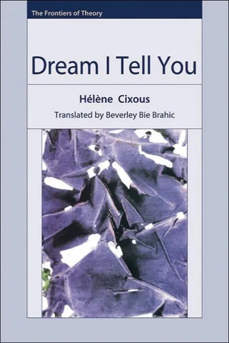 Cover: 9780748621316 | Dream I Tell You | Helene Cixous | Buch | The Frontiers of Theory