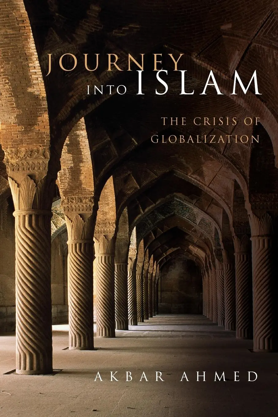 Cover: 9780815701316 | Journey into Islam | The Crisis of Globalization | Akbar Ahmed | Buch