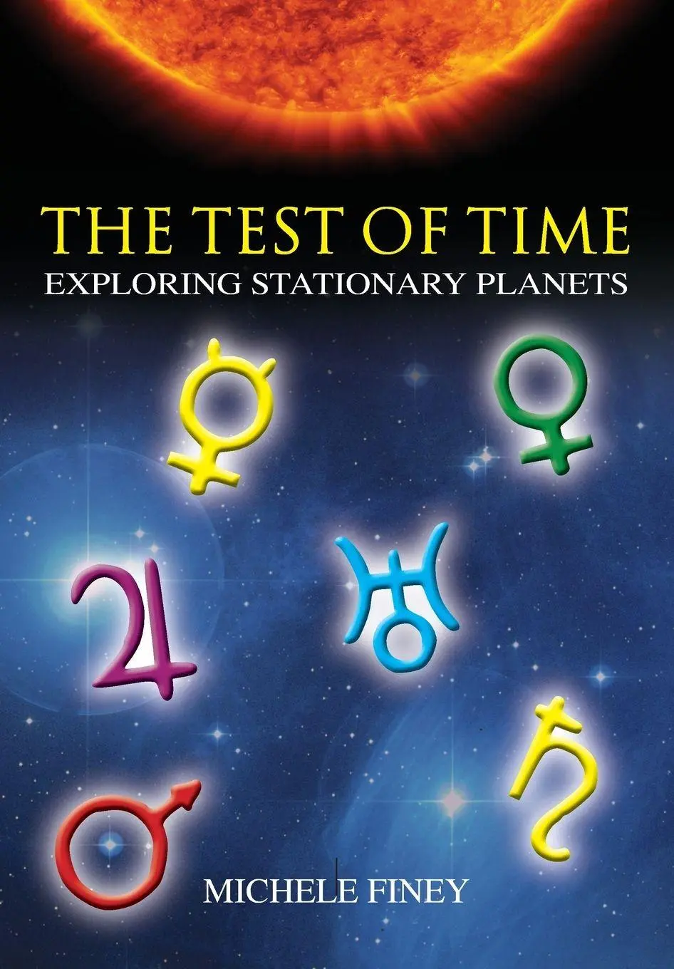 Cover: 9781922691316 | The Test of Time | Exploring Stationary Planets | Michele Finey | Buch