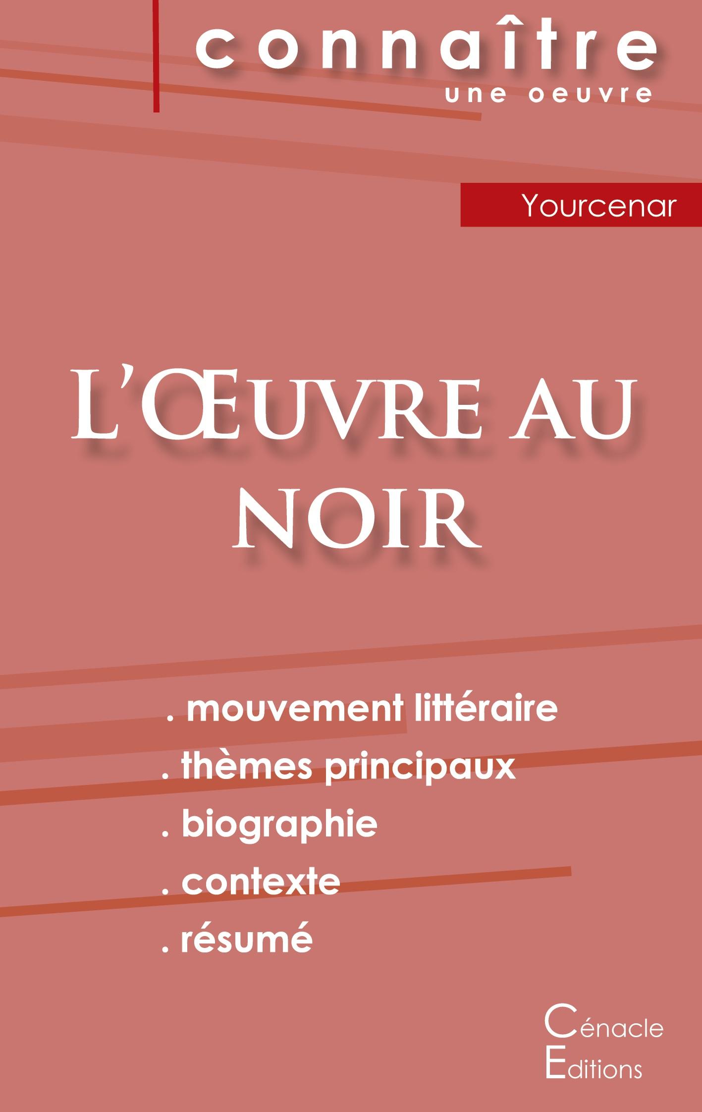 Cover: 9782759311316 | Fiche de lecture L'Oeuvre au noir de Marguerite Yourcenar (analyse...