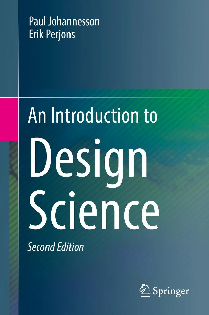 Cover: 9783030781316 | An Introduction to Design Science | Erik Perjons (u. a.) | Buch | xiv Cover: 9783030781316 | An Introduction to Design Science | Erik Perjons (u. a.) | Buch | xiv