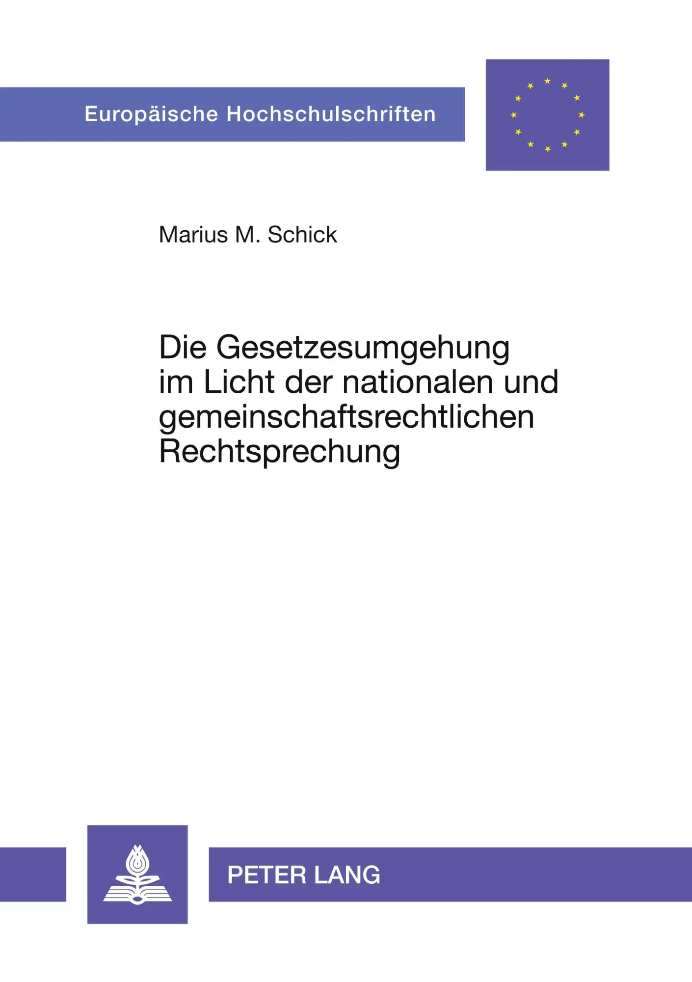 Cover: 9783631571316 | Die Gesetzesumgehung im Licht der nationalen und...