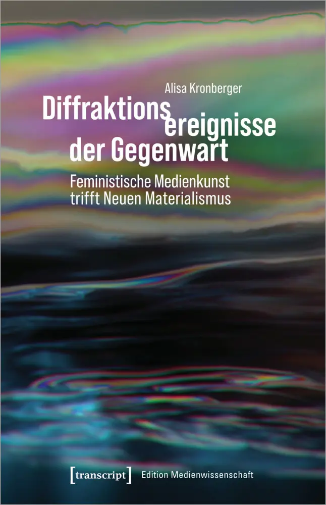 Cover: 9783837661316 | Diffraktionsereignisse der Gegenwart | Alisa Kronberger | Taschenbuch