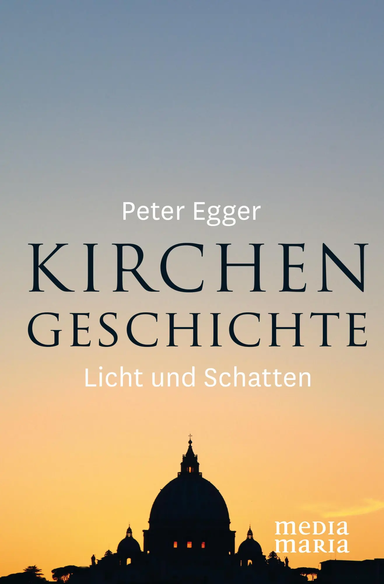 Cover: 9783945401316 | Kirchengeschichte | Licht und Schatten | Peter Egger | Buch | 272 S.