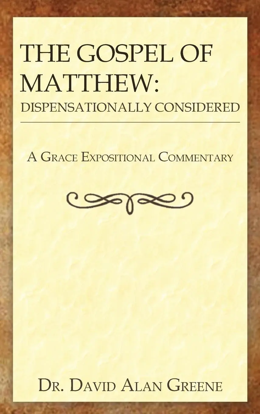 Cover: 9798998531316 | The Gospel Of Matthew | Dispensationally Considered | Greene | Buch