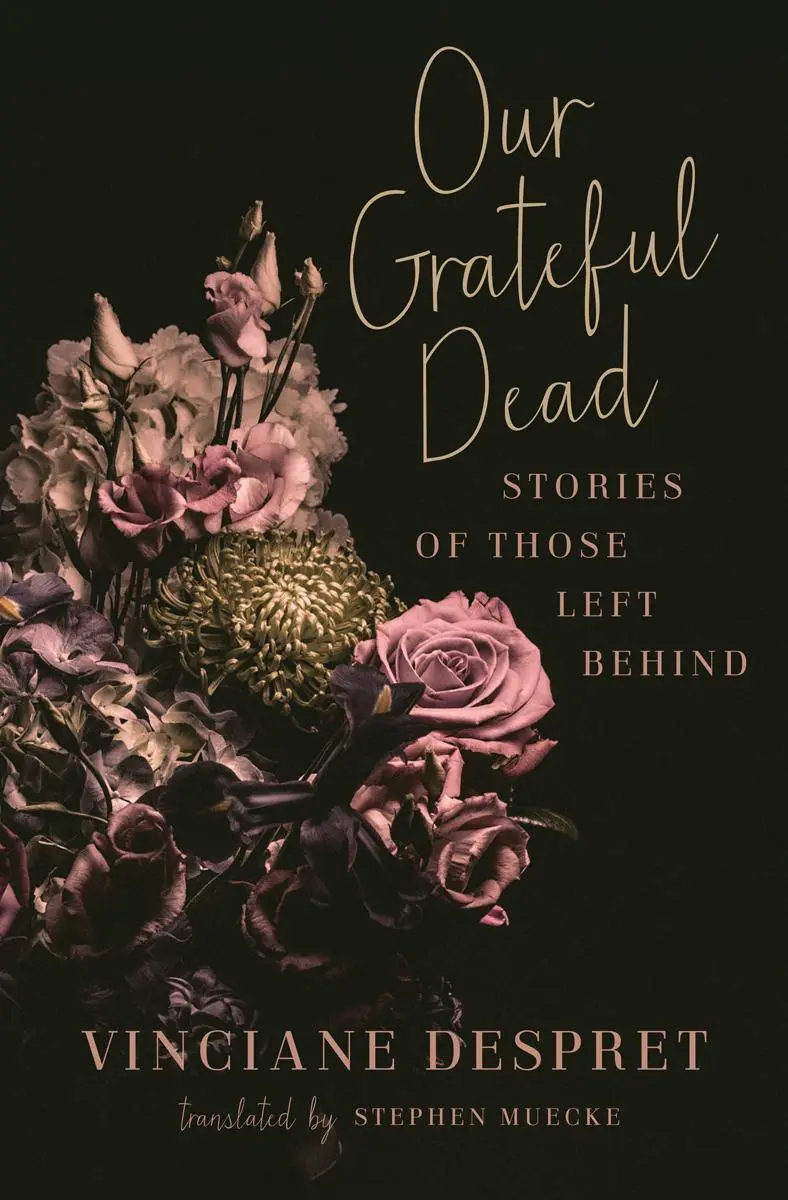 Cover: 9781517911416 | Our Grateful Dead | Stories of Those Left Behind | Vinciane Despret