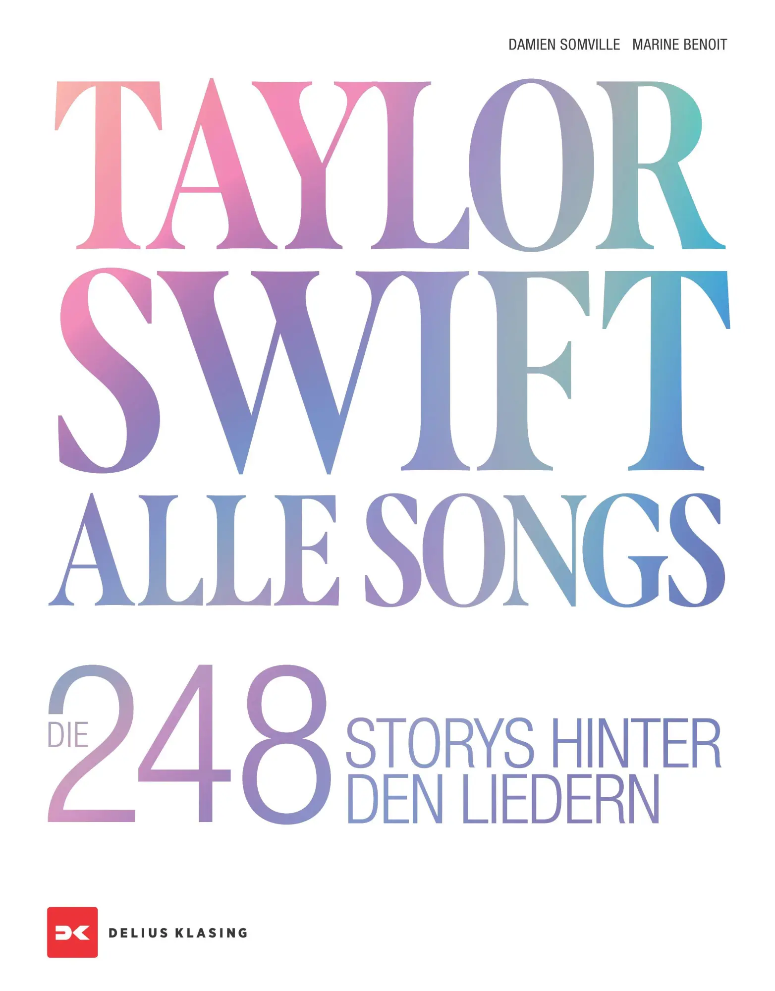 Cover: 9783667131416 | Taylor Swift | Alle Songs. Die 248 Storys hinter den Liedern | Buch