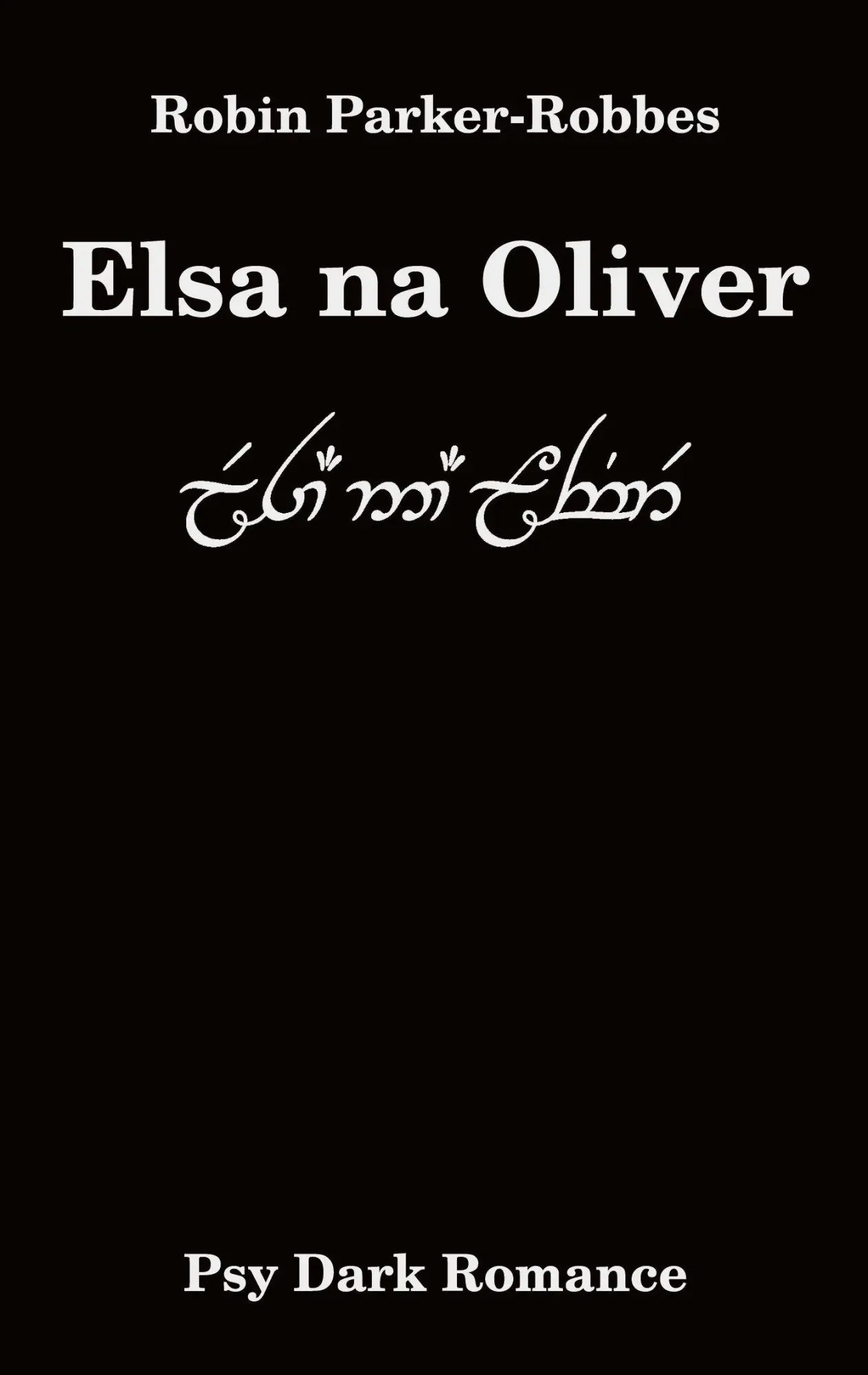 Cover: 9783695161416 | Elsa na Oliver | Psy Dark Romance | Robin Parker-Robbes | Taschenbuch