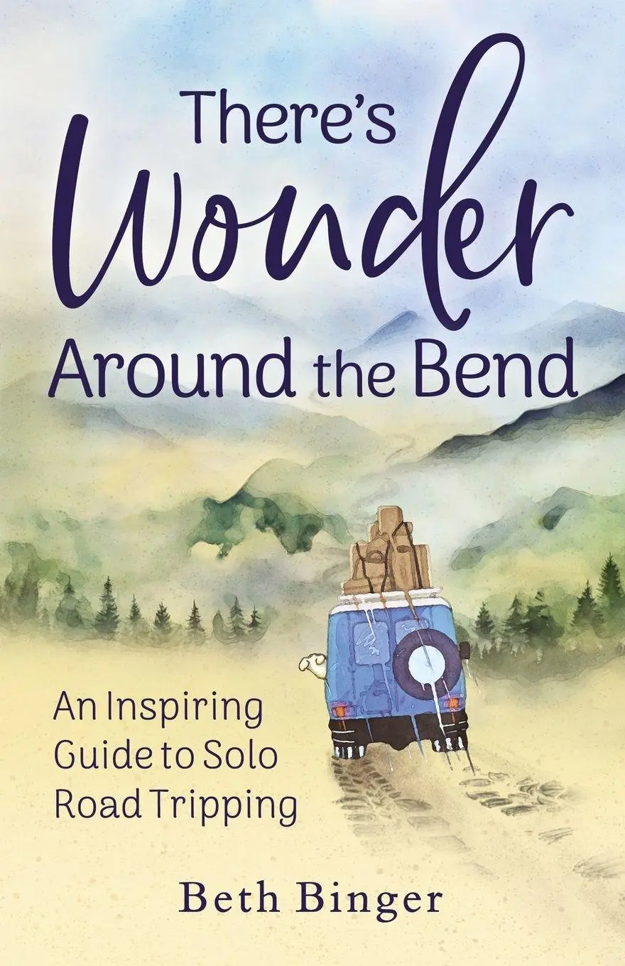 Cover: 9798990361416 | There's Wonder Around the Bend | Beth Binger | Taschenbuch | Englisch