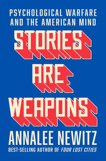 Cover: 9780393881516 | Stories Are Weapons | Psychological Warfare and the American Mind