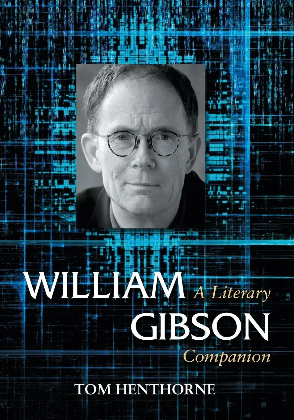 Cover: 9780786461516 | William Gibson | A Literary Companion | Tom Henthorne | Taschenbuch