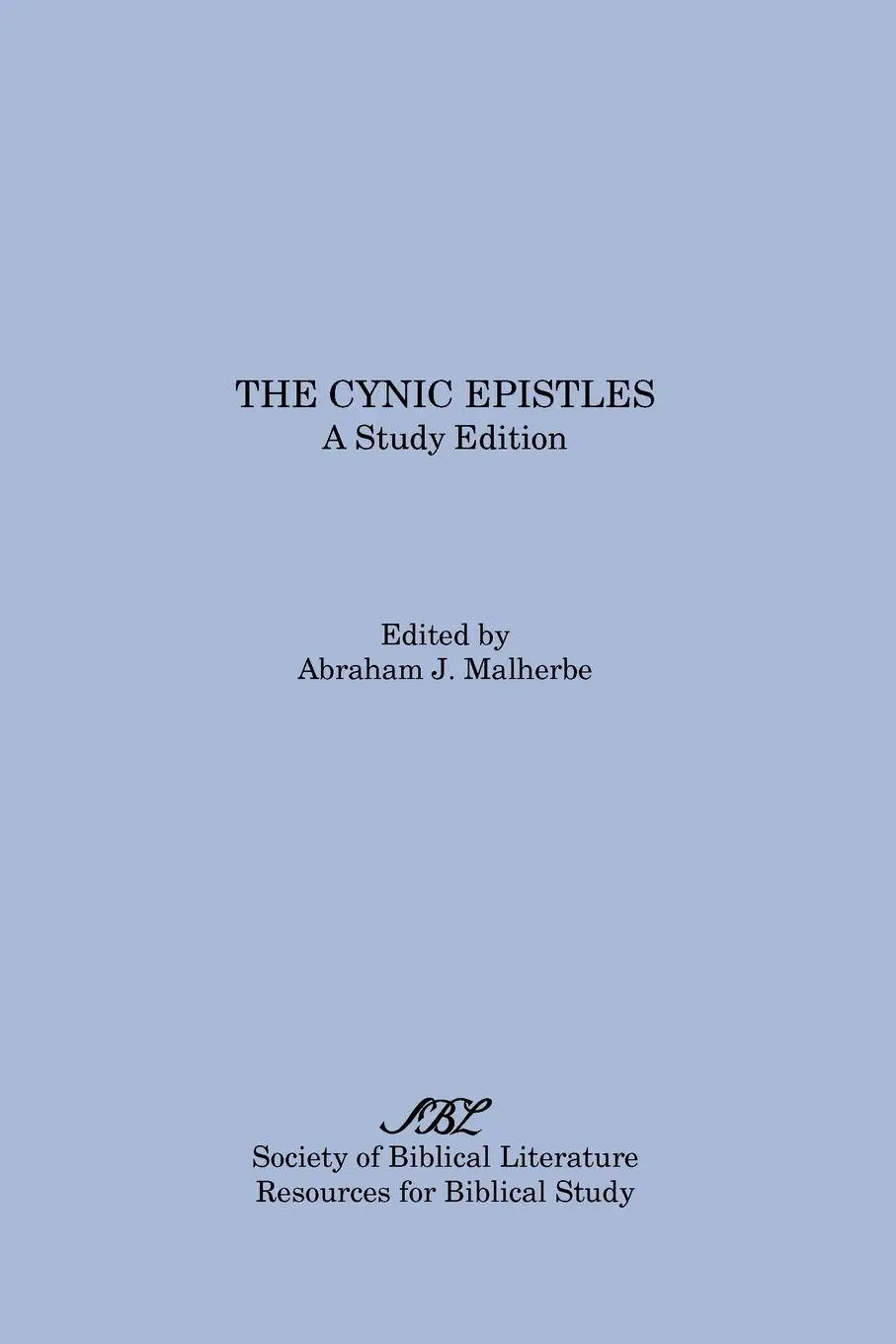 Cover: 9780891301516 | The Cynic Epistles | A Study Edition | Abraham J. Malherbe | Buch