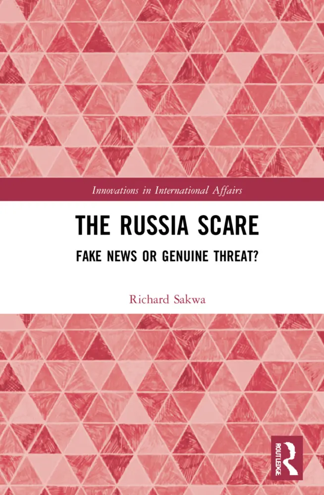 Cover: 9781032011516 | The Russia Scare | Fake News and Genuine Threat | Richard Sakwa | Buch