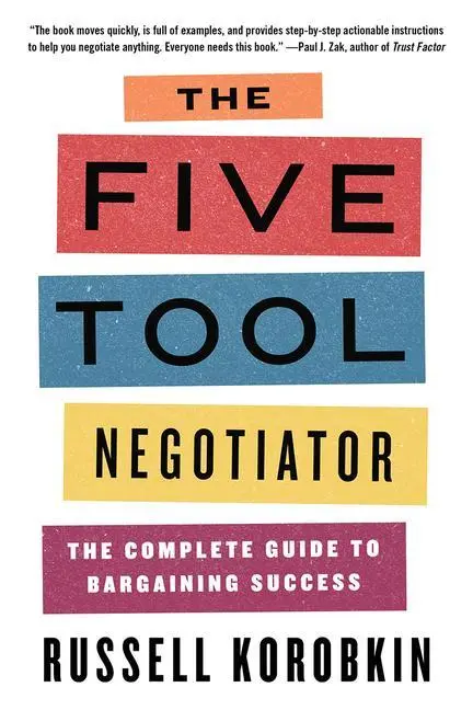 Cover: 9781324091516 | The Five Tool Negotiator | The Complete Guide to Bargaining Success