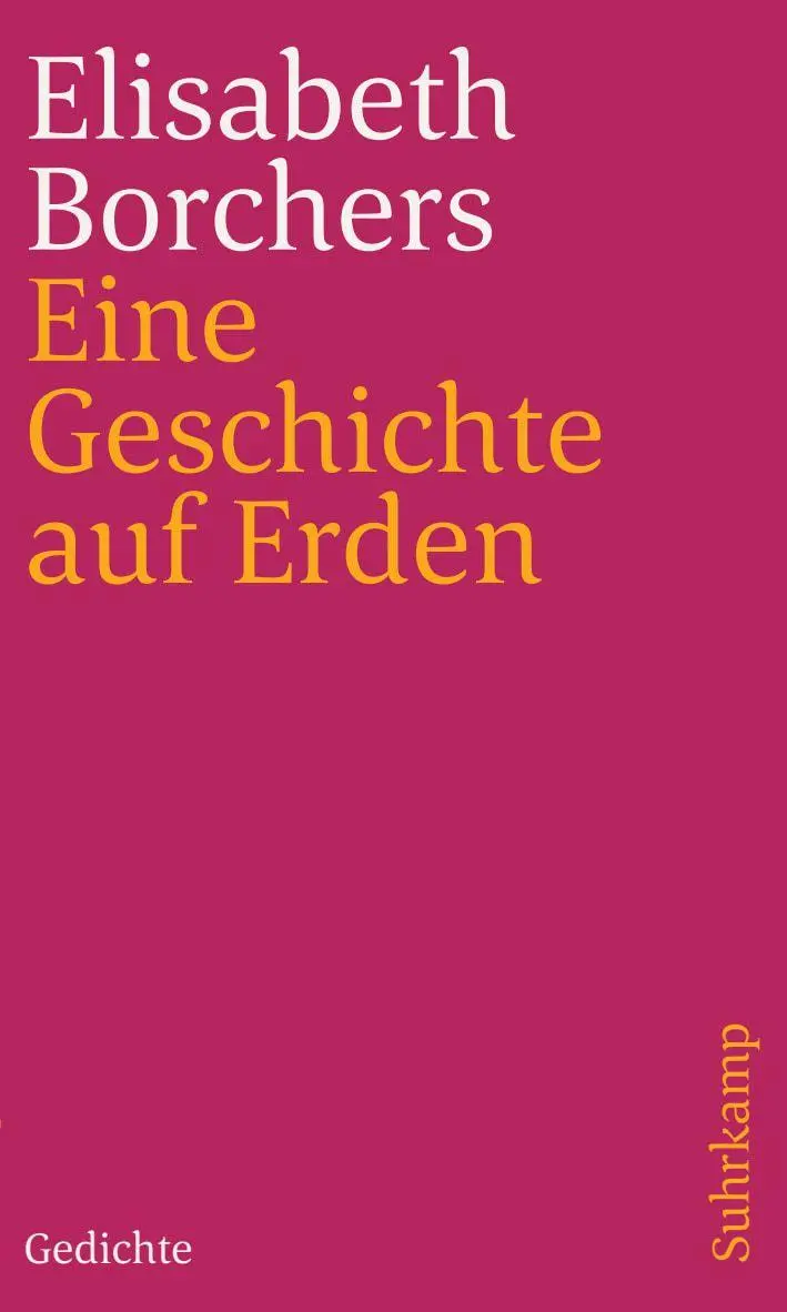 Cover: 9783518241516 | Eine Geschichte auf Erden | Gedichte | Elisabeth Borchers | Buch