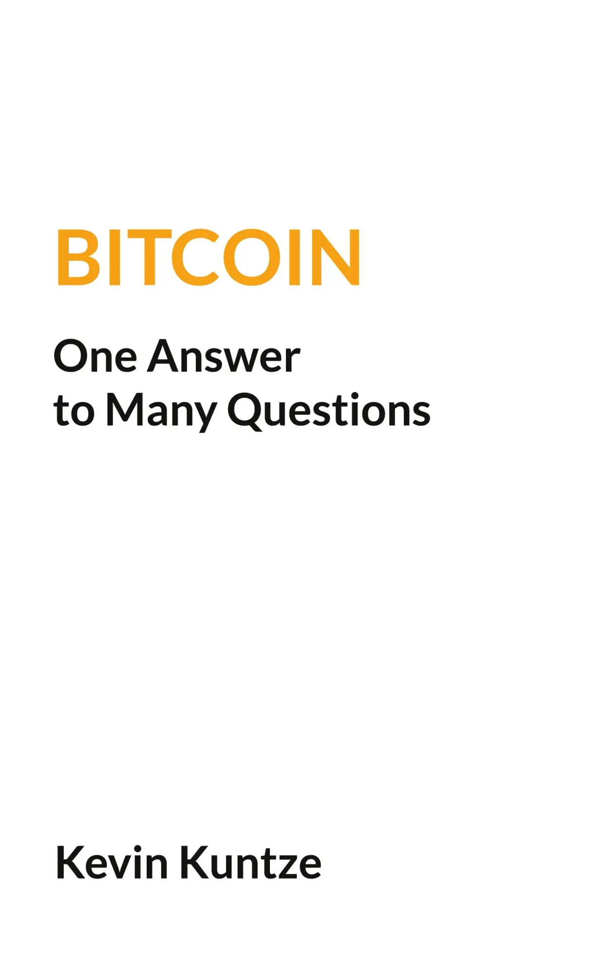 Cover: 9783819201516 | Bitcoin - One Answer to Many Questions | Kevin Kuntze | Taschenbuch