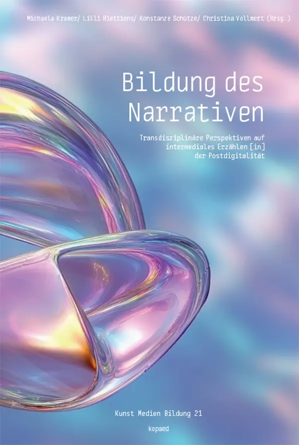Cover: 9783968481616 | Bildung des Narrativen | Michaela Kramer (u. a.) | Taschenbuch | 2025