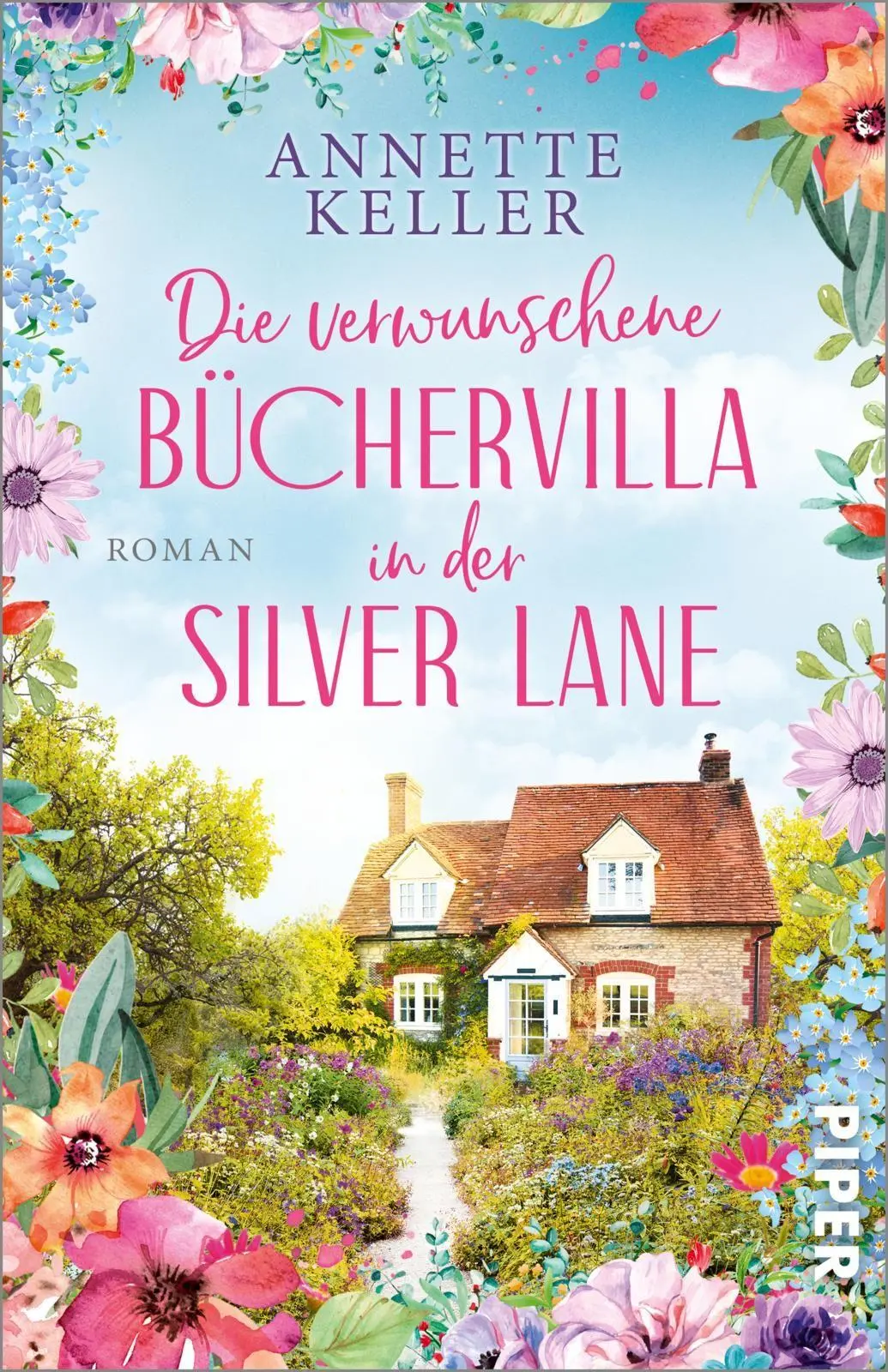Cover: 9783492321716 | Die verwunschene Büchervilla in der Silver Lane | Annette Keller