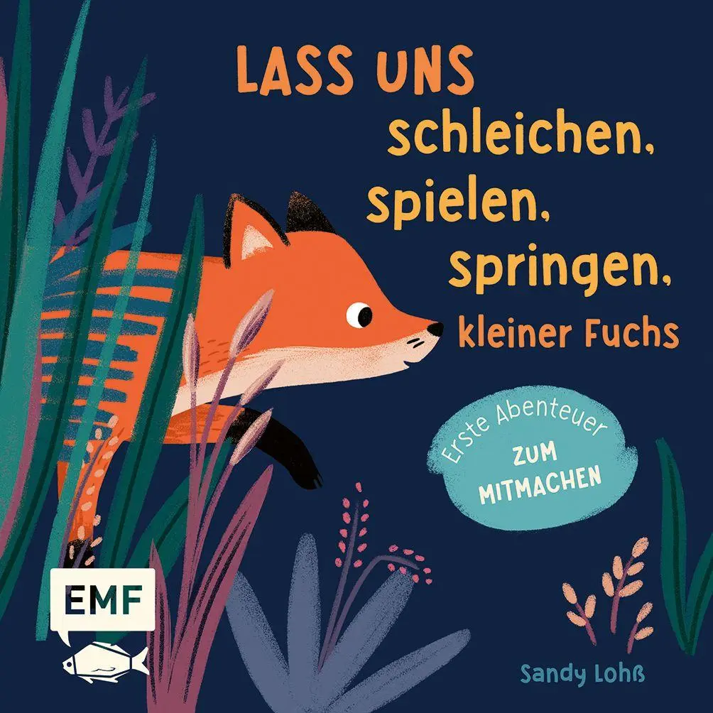 Cover: 9783745931716 | Lass uns schleichen, spielen, springen, kleiner Fuchs | Sandy Lohß