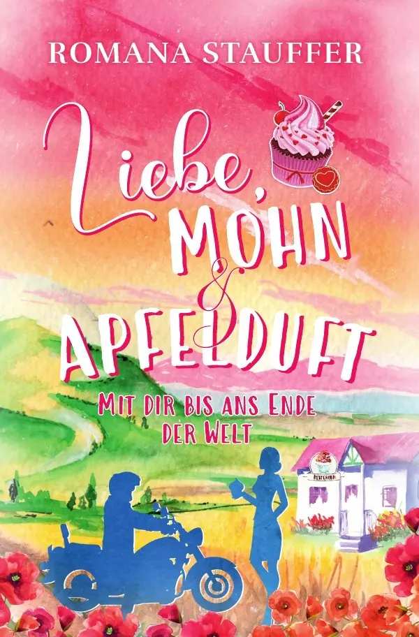 Cover: 9783756511716 | Liebe, Mohn &amp; Apfelduft | Mit dir bis ans Ende der Welt | Stauffer