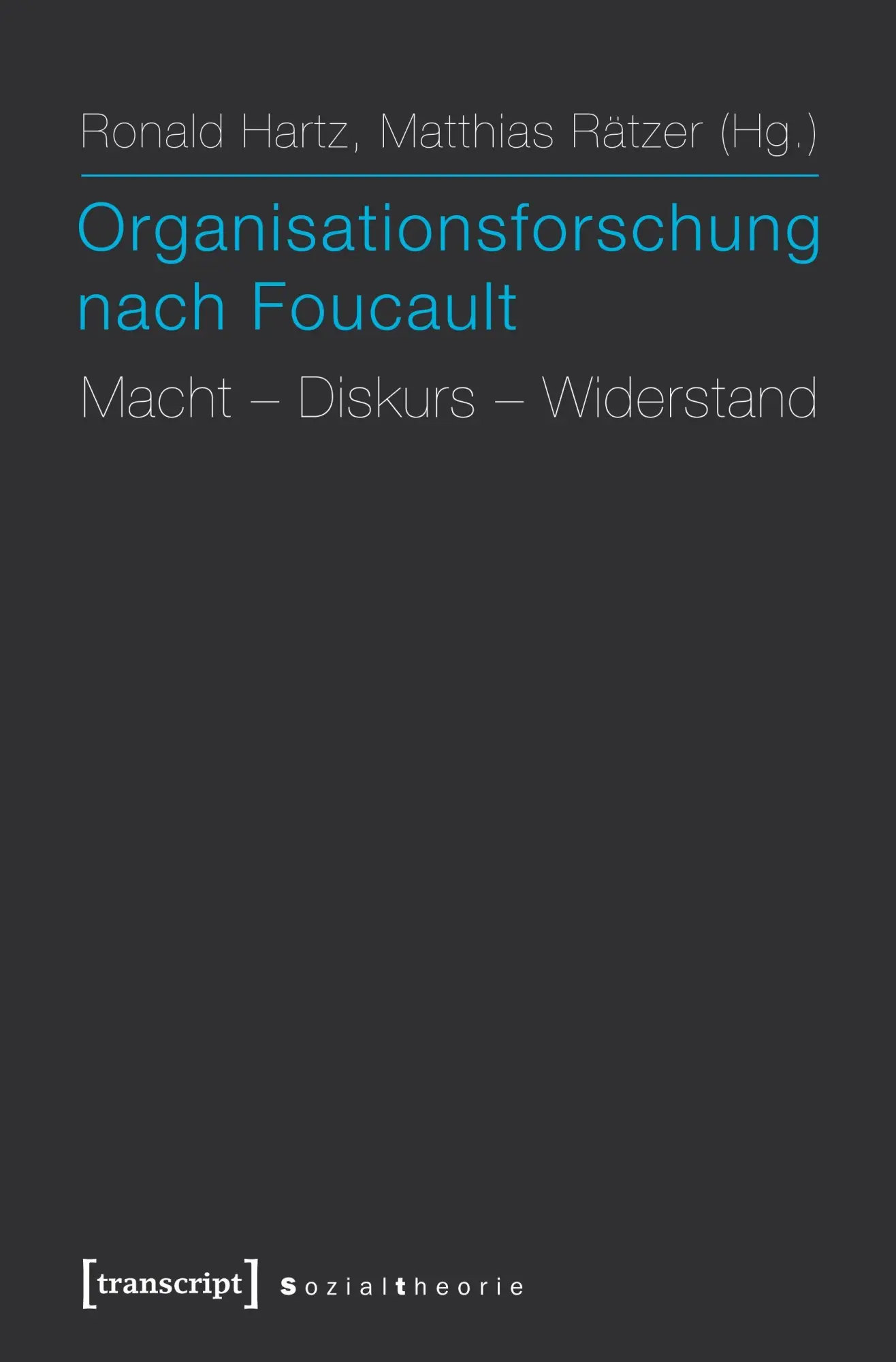 Cover: 9783837621716 | Organisationsforschung nach Foucault | Macht - Diskurs - Widerstand