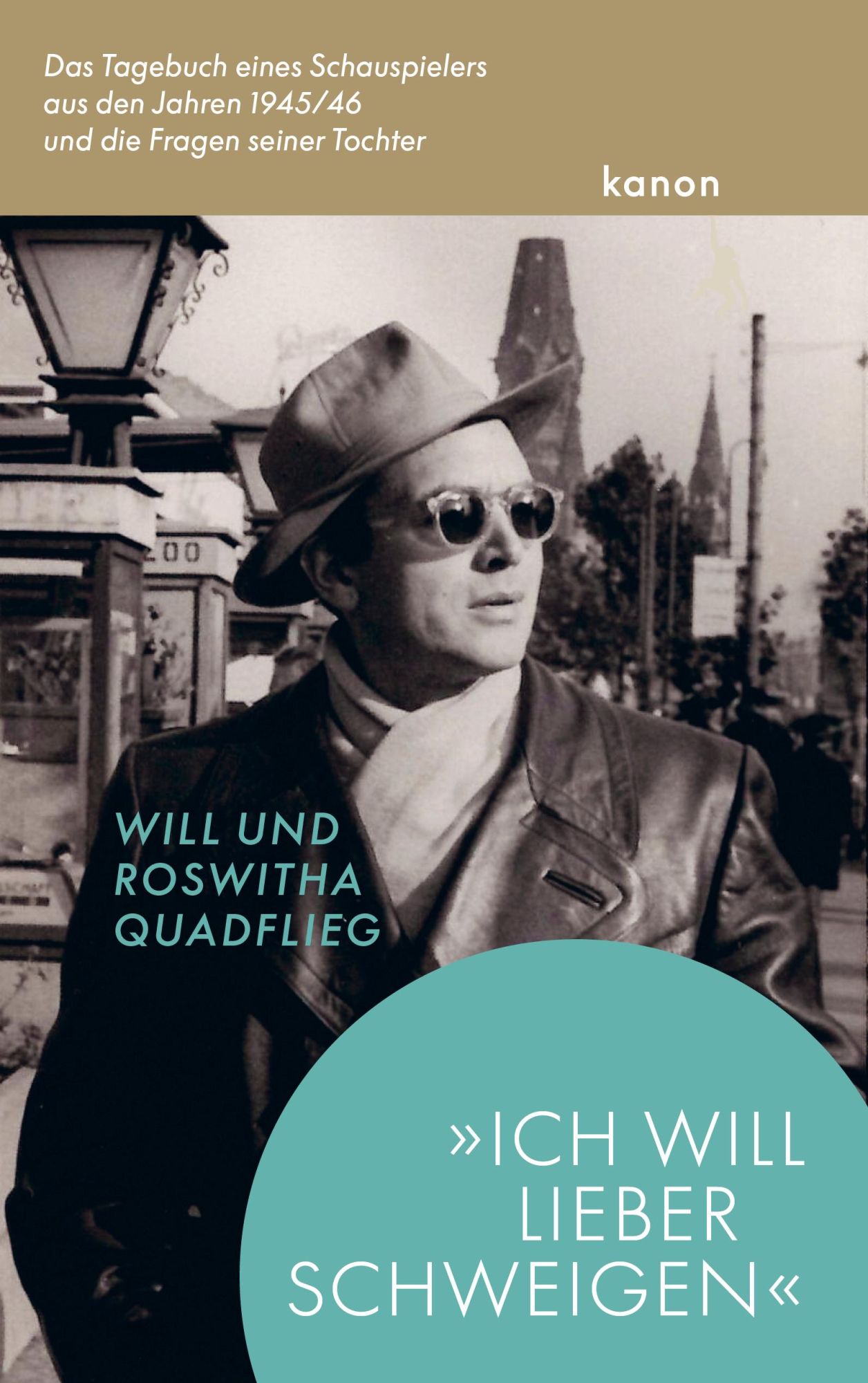 Cover: 9783985681716 | 'Ich will lieber schweigen' | Will Quadflieg (u. a.) | Buch | 298 S.