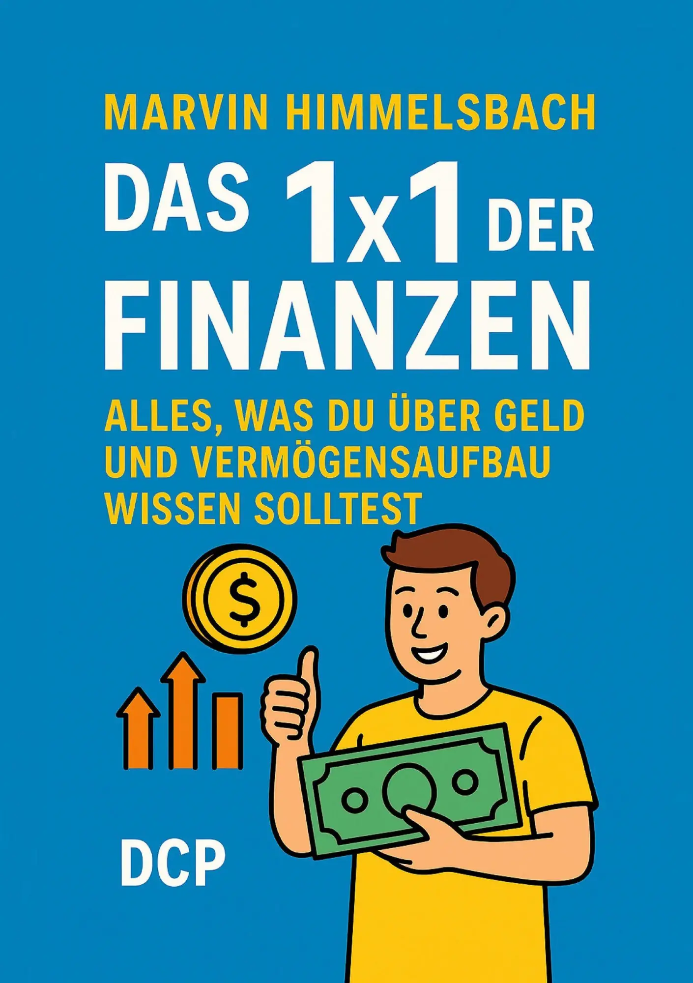 Cover: 9783986741716 | Das 1x1 der Finanzen: Alles, was du über Geld und Vermögensaufbau...