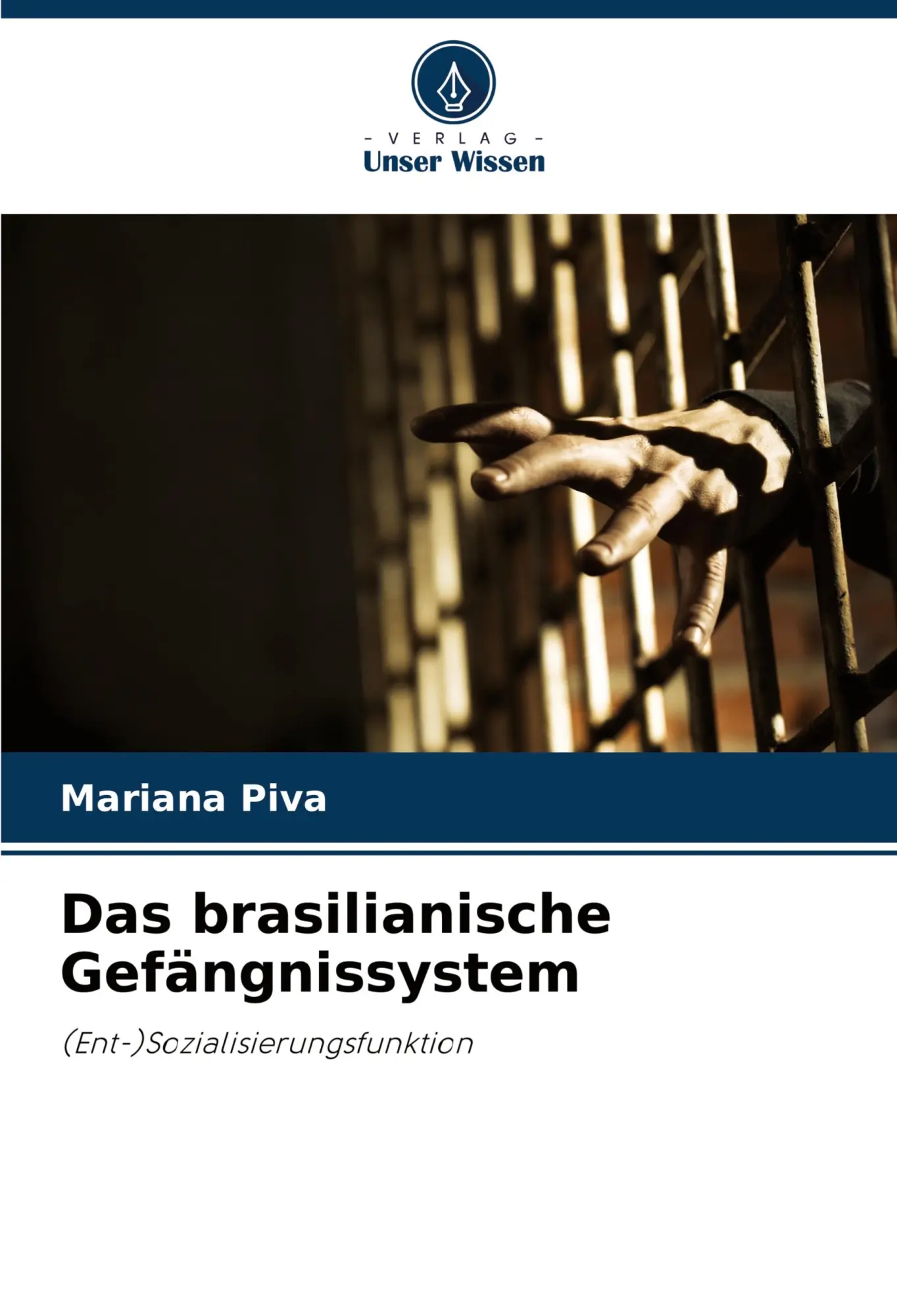 Cover: 9786208121716 | Das brasilianische Gefängnissystem | (Ent-)Sozialisierungsfunktion