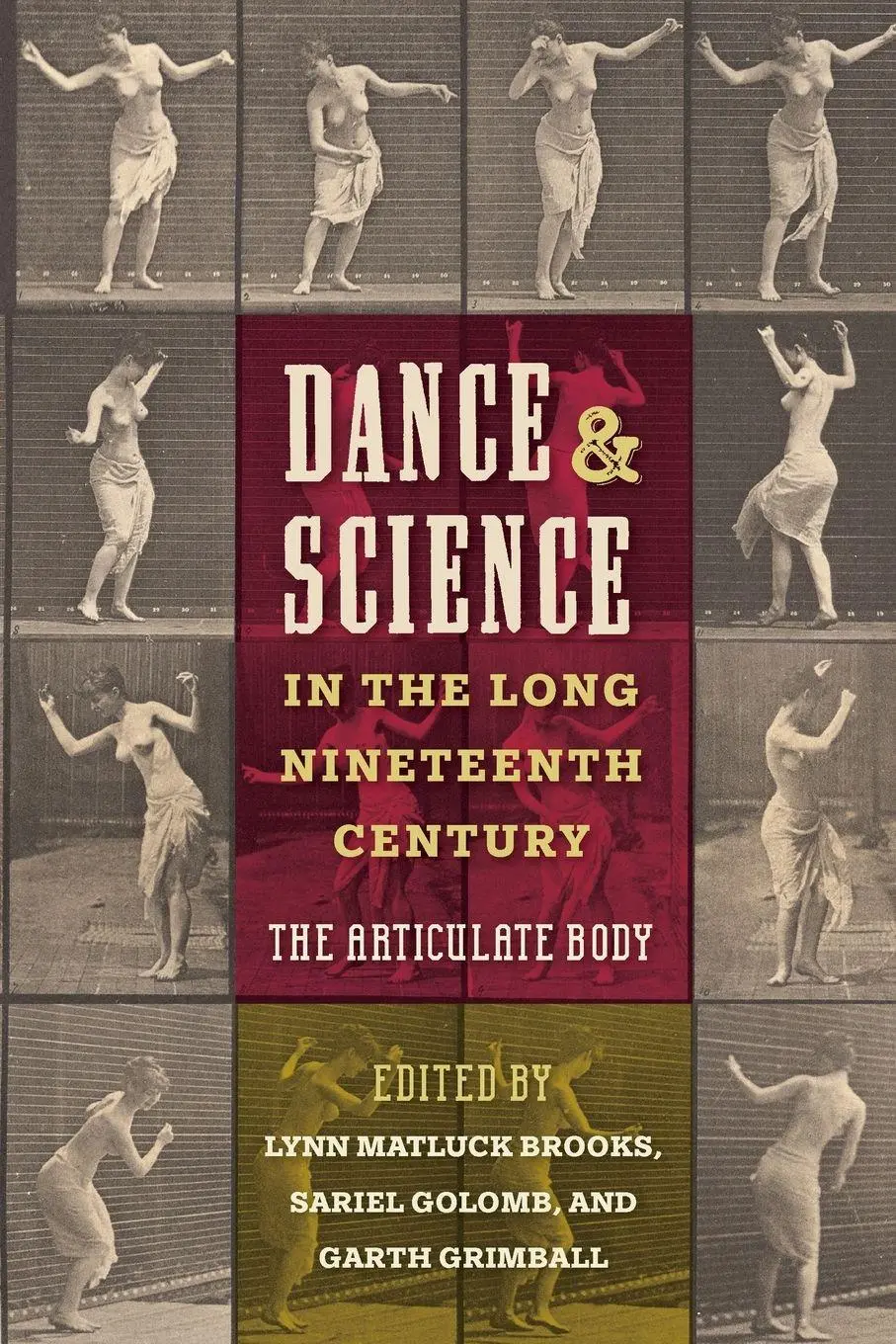 Cover: 9780813081816 | Dance and Science in the Long Nineteenth Century | The Articulate Body