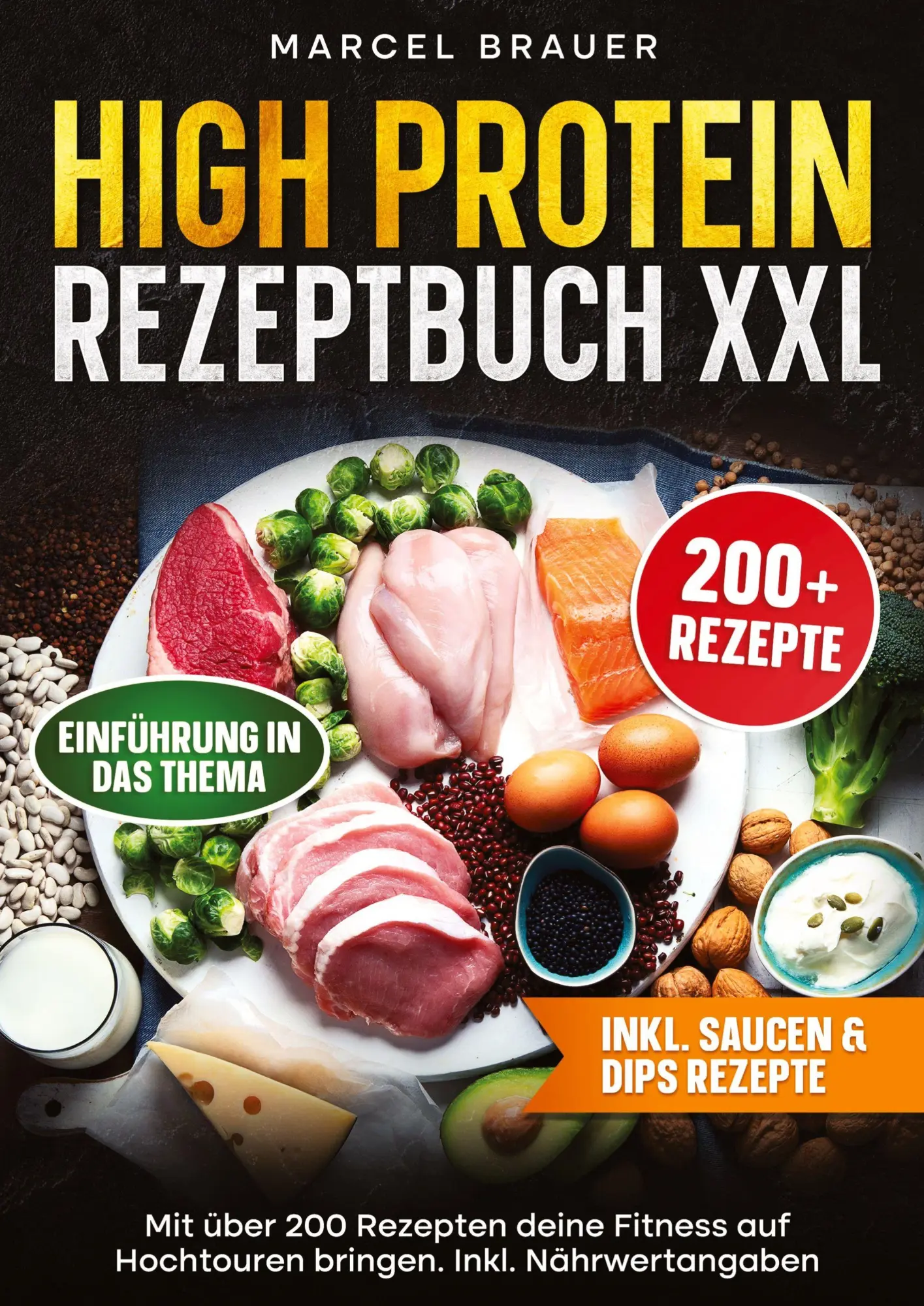 Cover: 9783384711816 | High Protein Rezeptbuch XXL | Marcel Brauer | Taschenbuch | 164 S.
