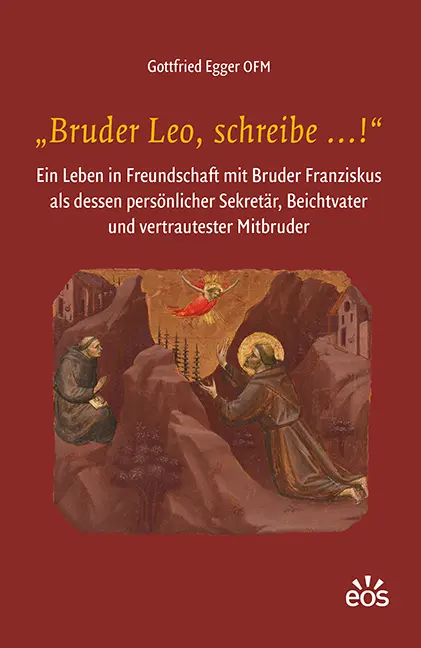 Cover: 9783830681816 | "Bruder Leo, schreibe ...!" | Gottfried Egger | Buch | 184 S. | 2023