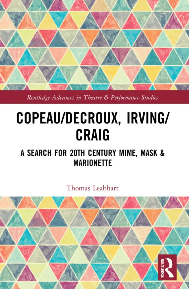 Cover: 9781032071916 | Copeau/Decroux, Irving/Craig | Thomas Leabhart | Taschenbuch | 2024