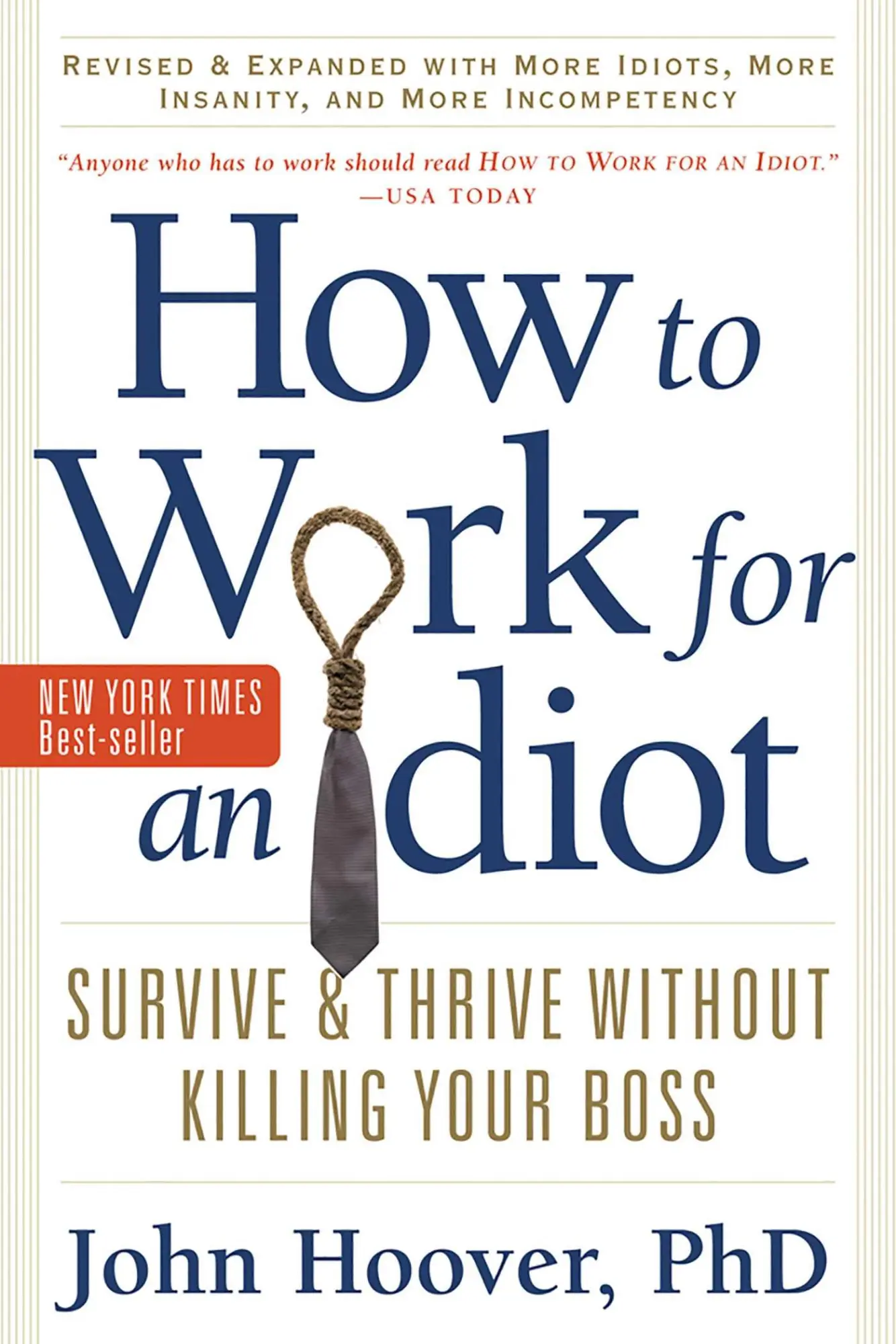 Cover: 9781601631916 | How to Work for an Idiot, Revised and Expanded with More Idiots,...