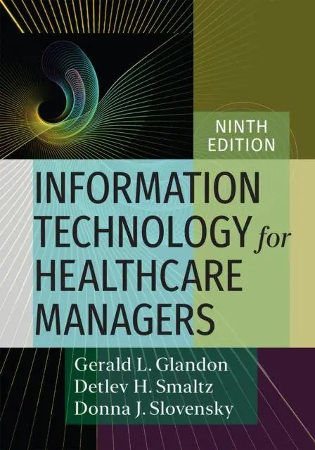 Cover: 9781640551916 | Information Technology for Healthcare Managers | Smaltz (u. a.) | Buch