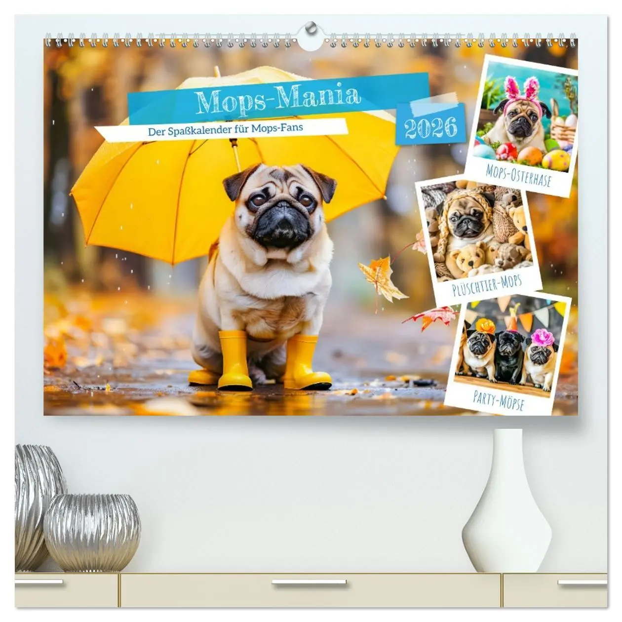 Cover: 9783457371916 | Mops-Mania - Der Spaßkalender für Mops-Fans (hochwertiger Premium...