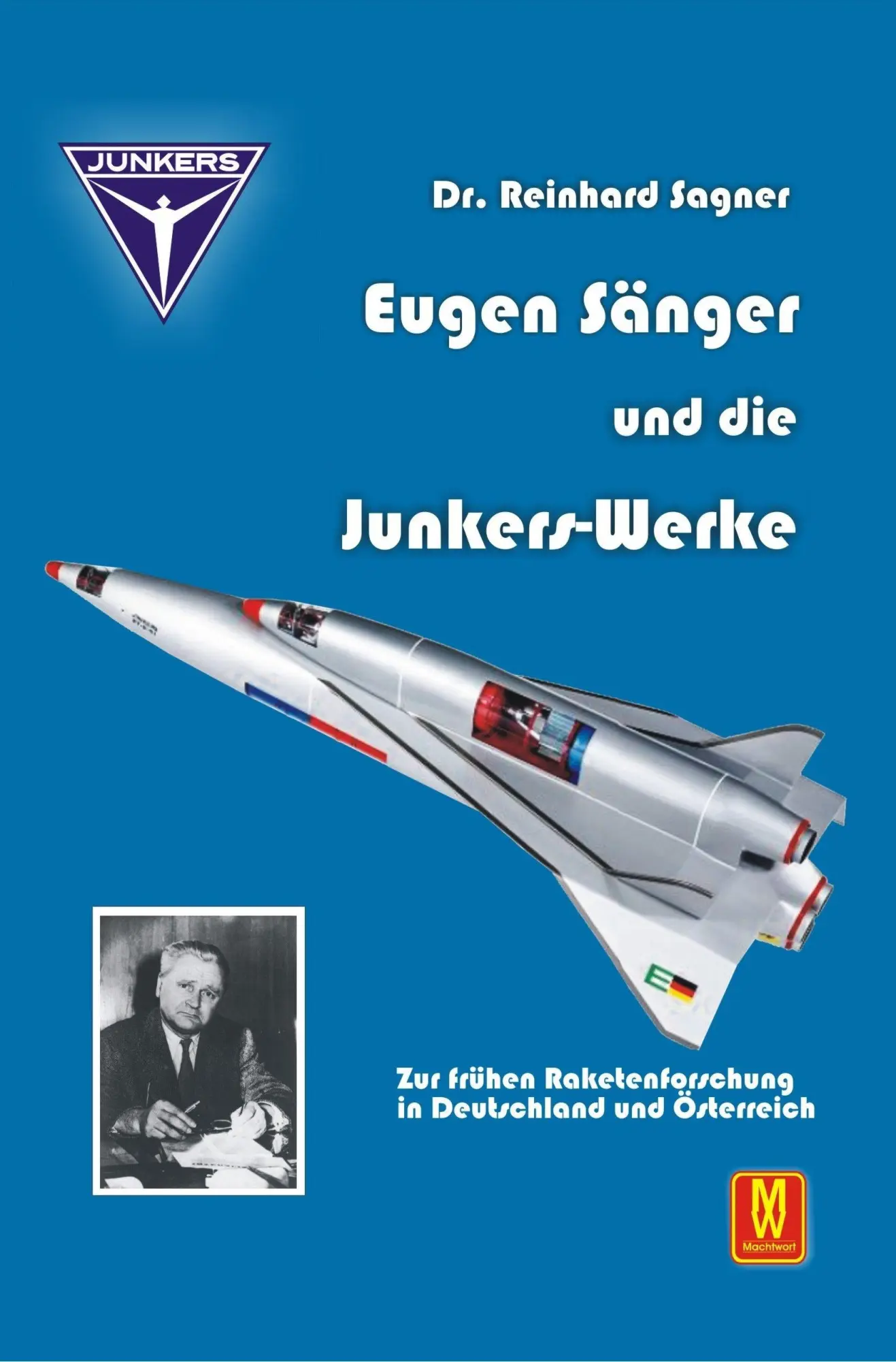 Cover: 9783867611916 | Eugen Sänger und die Junkers-Werke | Reinhard Sagner | Taschenbuch