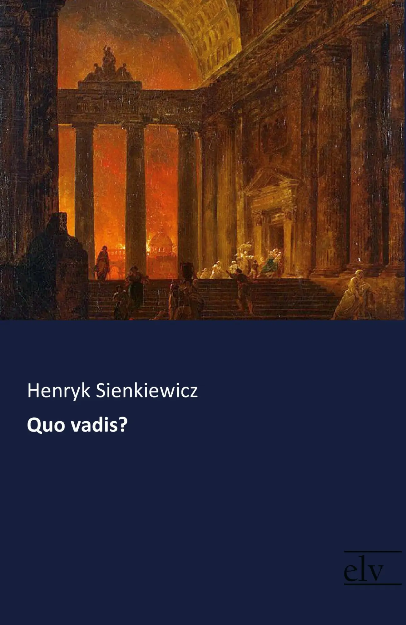 Cover: 9783959091916 | Quo vadis? | Henryk Sienkiewicz | Taschenbuch | Paperback | 360 S.