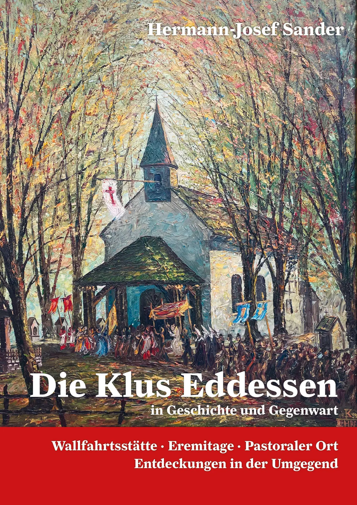 Cover: 9783959541916 | Die Klus Eddessen Wallfahrststätte, Erimitage, Pastoraler Ort | Sander