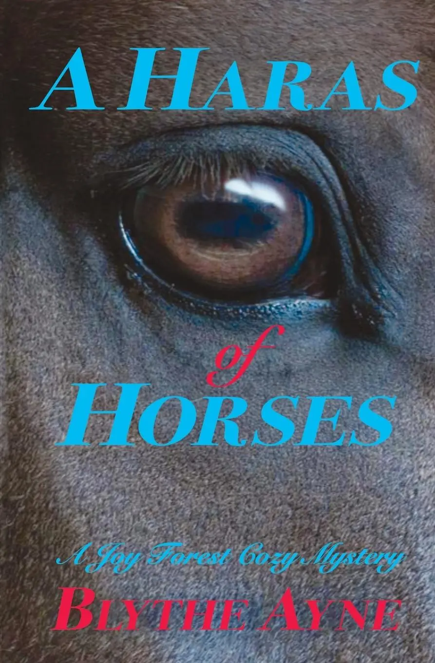 Cover: 9781957272016 | A Haras of Horses | A Joy Forest Cozy Mystery | Blythe Ayne | Buch