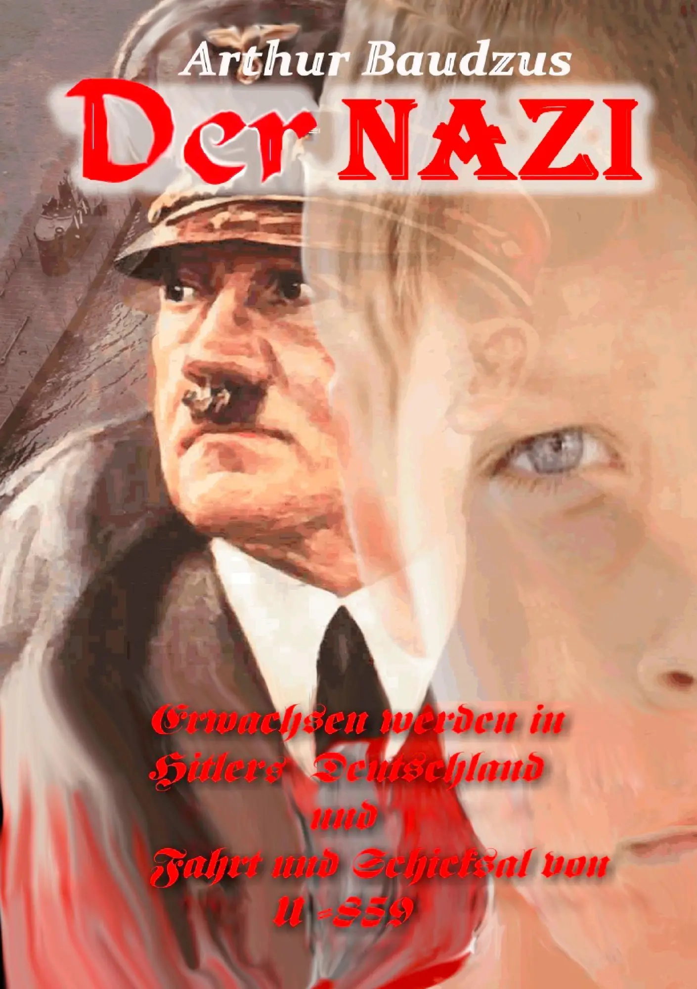 Cover: 9783837042016 | Der Nazi | Arthur Baudzus | Taschenbuch | 160 S. | Deutsch | 2008