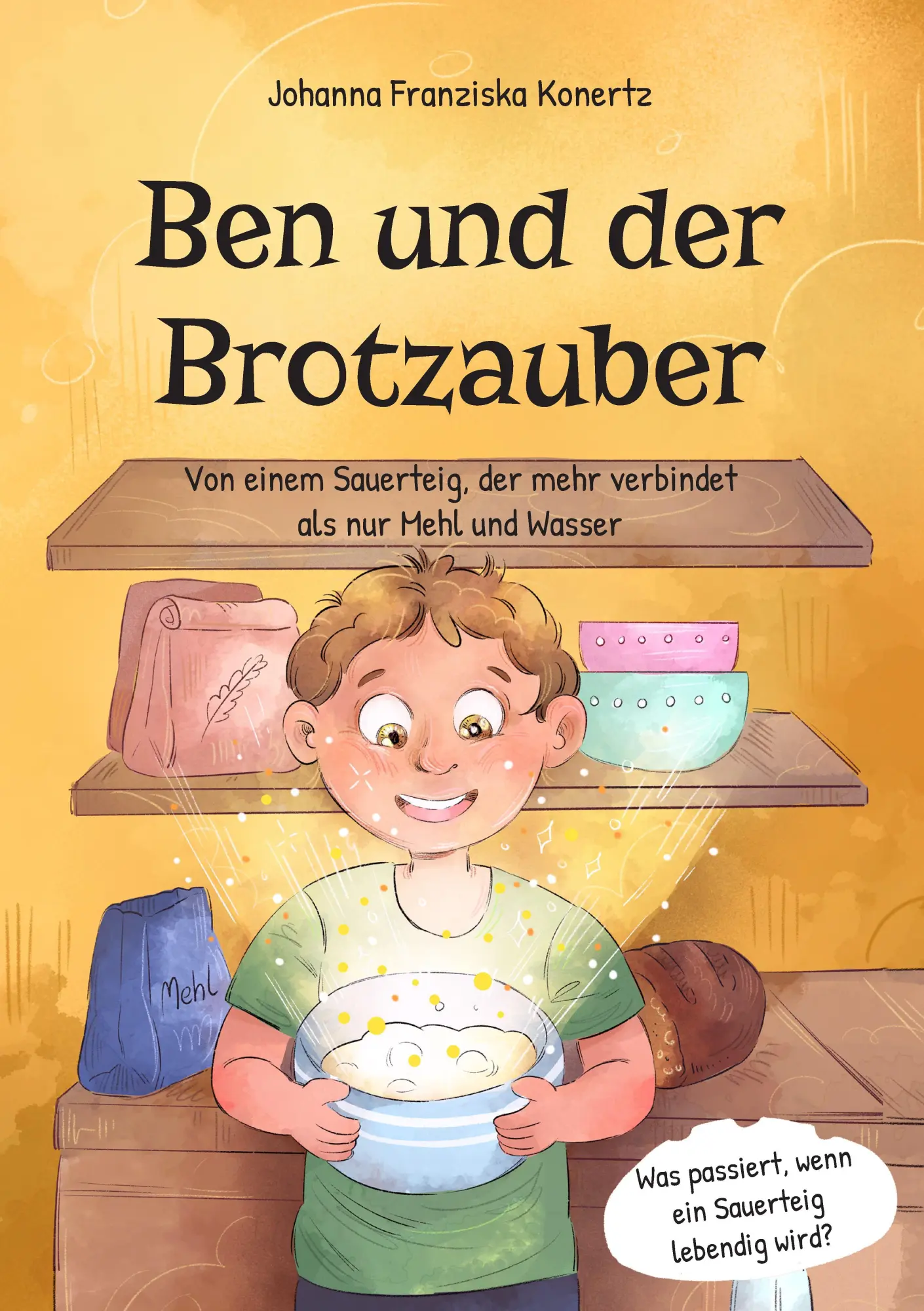 Cover: 9783912112016 | Ben und der Brotzauber | Johanna Franziska Konertz | Taschenbuch