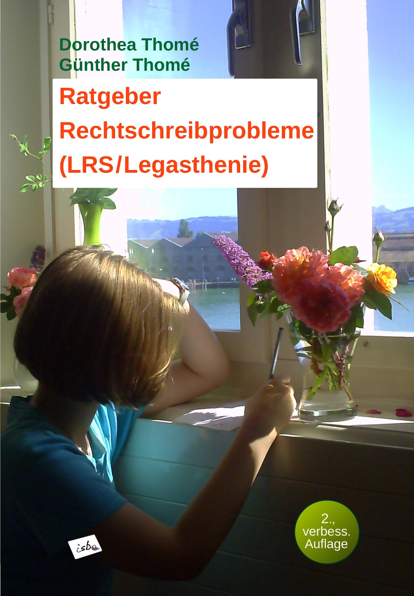 Cover: 9783942122016 | Ratgeber Rechtschreibprobleme (LRS/Legasthenie) | Thomé (u. a.) | Buch