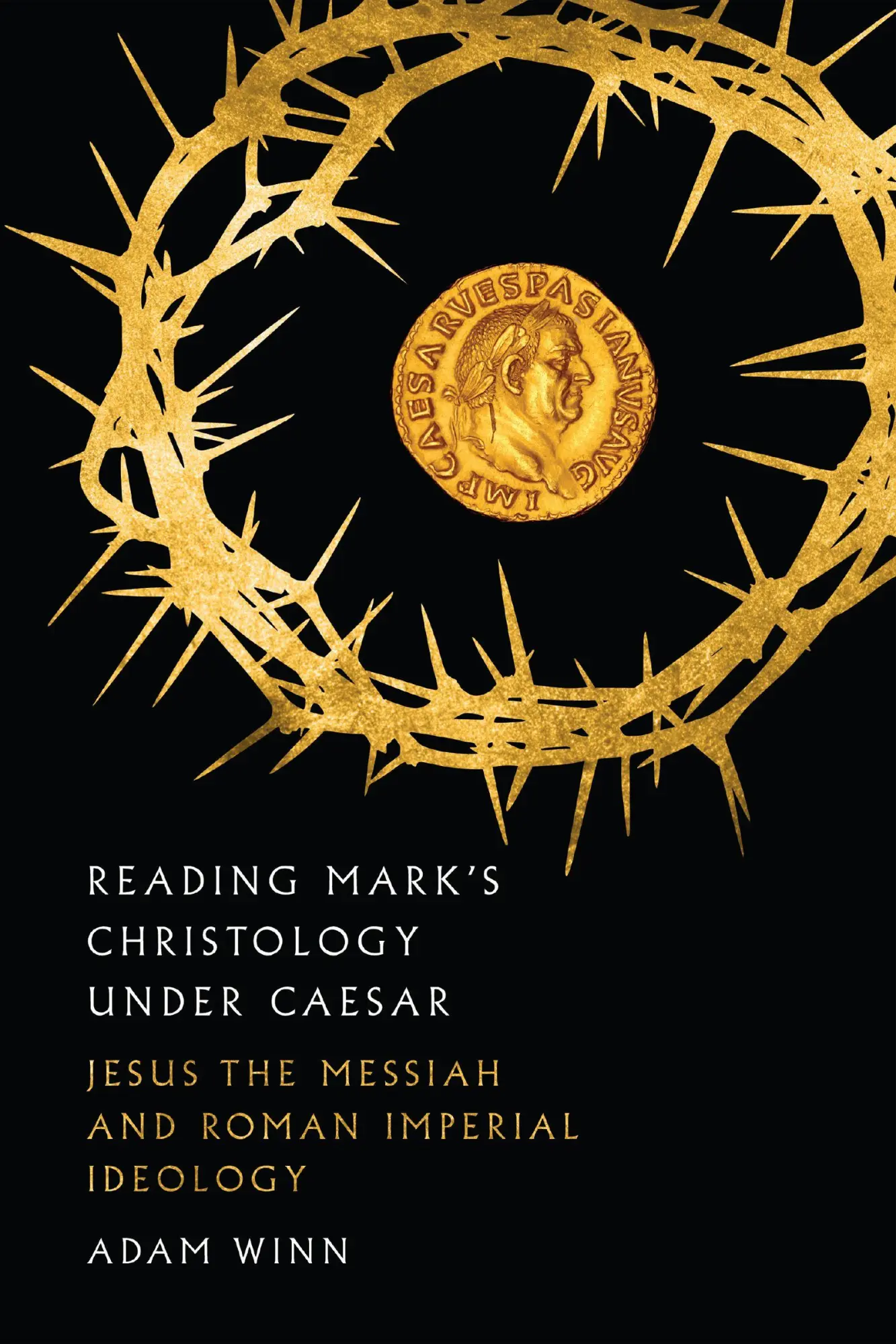 Cover: 9780830852116 | Reading Mark's Christology Under Caesar | Adam Winn | Taschenbuch