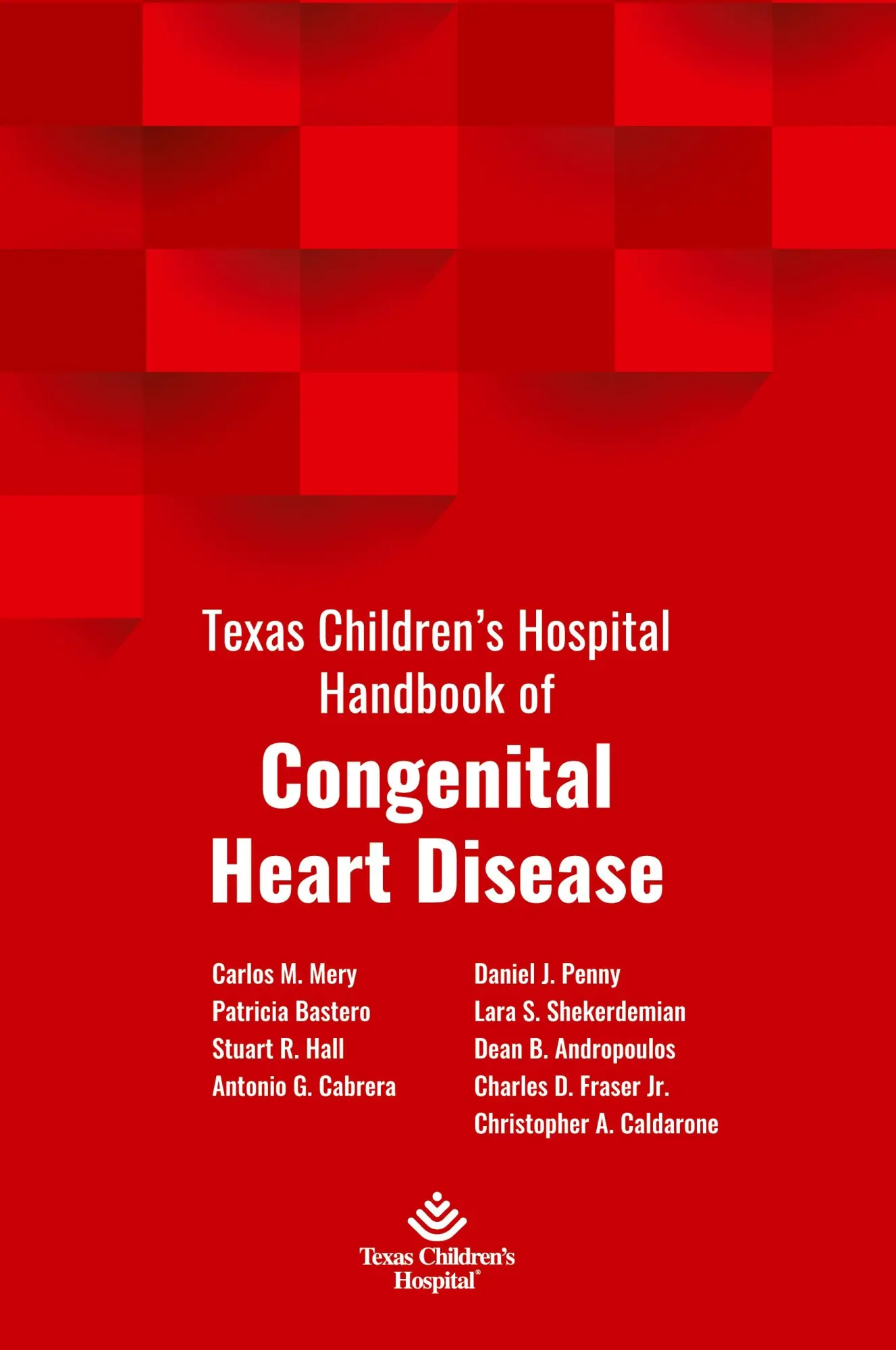 Cover: 9781734272116 | Texas Children's Hospital Handbook of Congenital Heart Disease | Buch