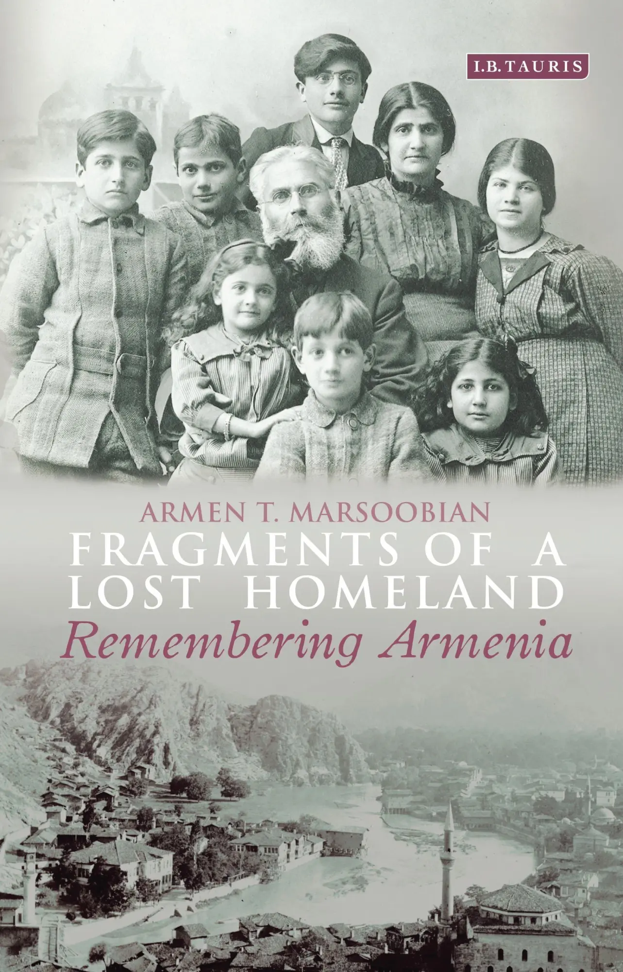 Cover: 9781784532116 | Fragments of a Lost Homeland | Remembering Armenia | Marsoobian | Buch