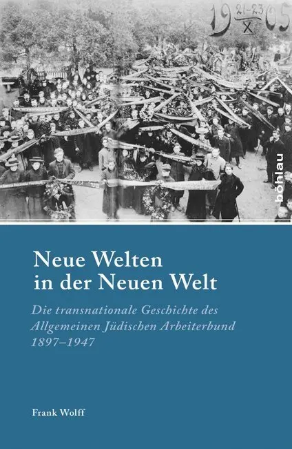 Cover: 9783412222116 | Neue Welten in der Neuen Welt | Frank Wolff | Buch | 558 S. | Deutsch