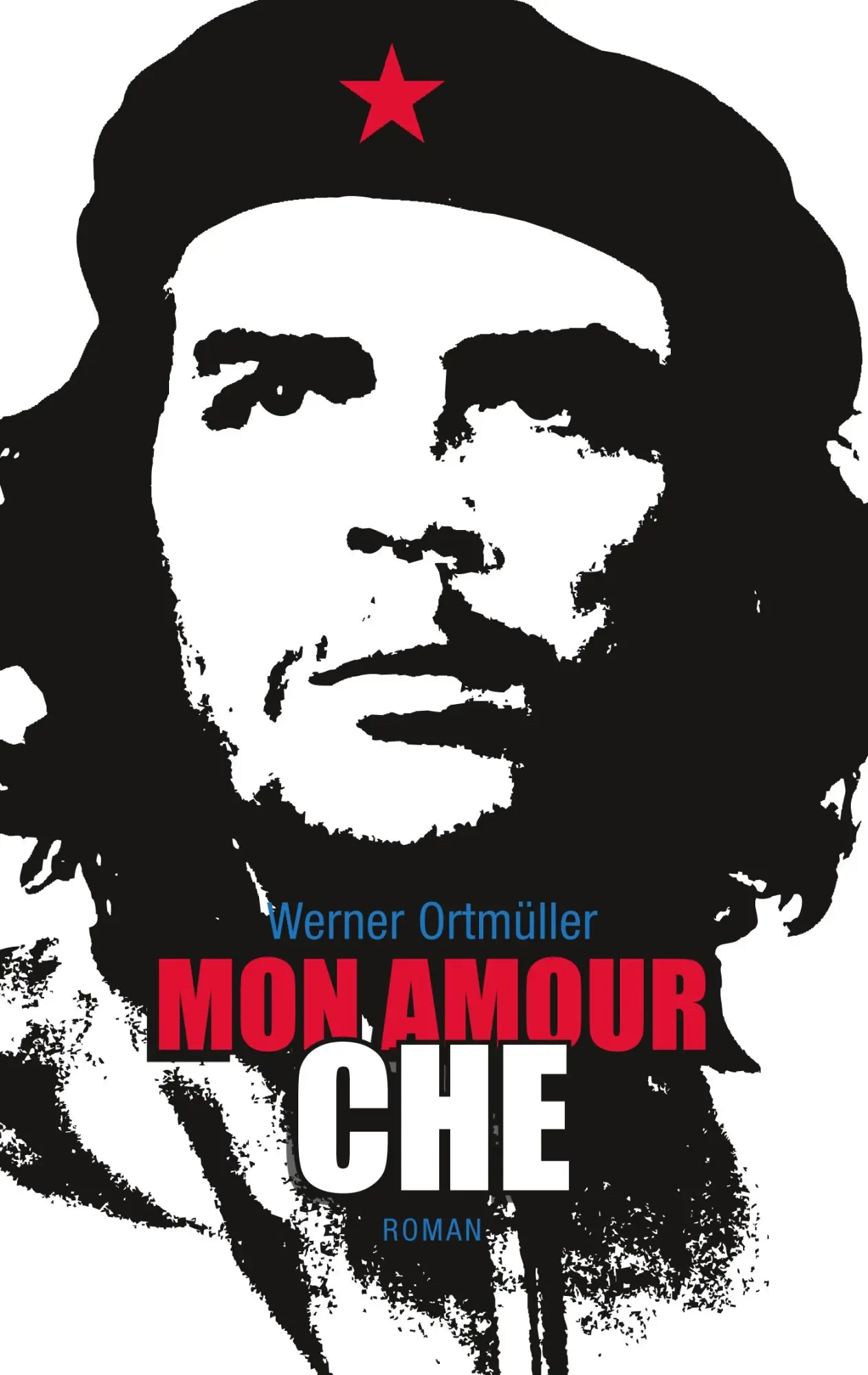 Cover: 9783741212116 | Mon Amour Che | Werner Ortmüller | Taschenbuch | 192 S. | Deutsch