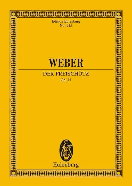 Cover: 9783795772116 | Der Freischütz | Carl Maria von Weber | Notenblätter (ungebunden)
